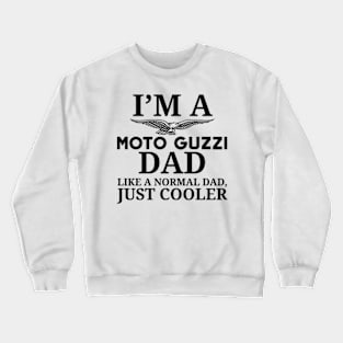 Father's Day Moto Guzzi Dad Tee Crewneck Sweatshirt